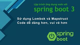 Java spring boot 3 tutorial: Using Lombok and Mapstruct