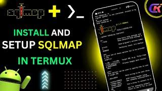 How To Install SQLMAP In Termux | CyberKernel | SQLMAP Tutorial | Find SQLinjection With SQLMAP