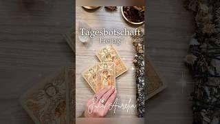 Tagesbotschaft „Freitag“ #tarot #orakel