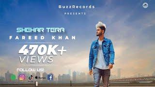 Shehar Tera Official Music Video| Fareed Khan| Javed Khan| Buzz Records| Song of love|#punjabisong