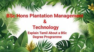 BSc Hons Plantation Management & Technology / Tamil / Uwa Wellassa University