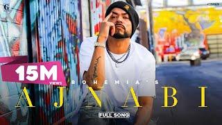 Ajnabi : BOHEMIA (Official Video) Punjabi Rap Songs 2021 | GK Digital | Geet MP3