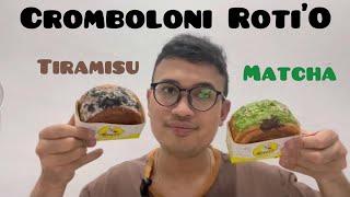 Mukbang Review Cromboloni Roti O Mactha Dan Tiramisu