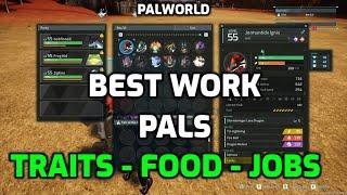 Palworld: Guide - Best Base Workers & Traits | Sakurajima Update - Passive Traits