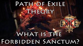 PoE Theory: What is the Forbidden Sanctum? (Speculation on Teaser Trailer)