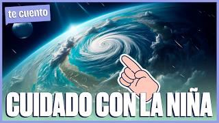 "LA NIÑA" ya está aquí ️ ¿En qué consiste, qué la diferencia de "El niño" y cuál es peor?