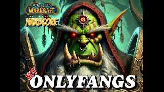 Trying Classic Hardcore WoW on an Orc Warlock! | #NotOnlyfangs