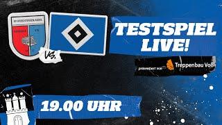 RE-LIVE: TESTSPIEL LIVE I SV Drochtersen/Assel vs. HSV I präsentiert von Treppenbau Voß