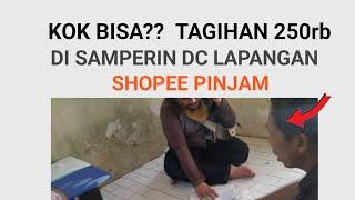 PENGALAMAN NASABAH GALBAY SHOPEE PINJAM DI SAMPERIN DC LAPANGAN!!!!