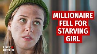 MILLIONAIRE FELL FOR STARVING GIRL | @LoveBusterShow