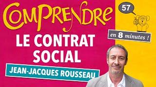 ClaP #57 — Le CONTRAT SOCIAL en 8 minutes !   (ROUSSEAU — Bac philo)