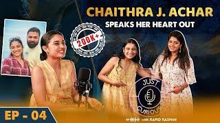 Chaithra J Achar - Negative Side of Social Media ,Trolling, Auditions, Big Projects & Remuneration