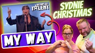 First Time Reaction to "My Way" by Sydnie Christmas - BGT