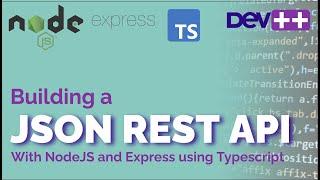 Building a JSON REST API with NodeJS and Express using Typescript