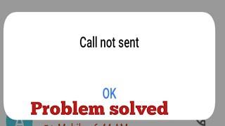 Call not send problem solved || how to fix call not send problem solved ! ( in Hindi )