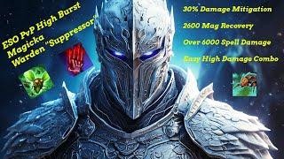 ESO PvP Huge Burst Magicka Warden Build "Suppressor" ]