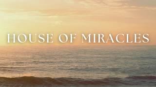 House of Miracles | Instrumental Worship