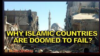 Why Islamic Countries Are Doomed to Fail? (An Ex-Muslim Perspective)