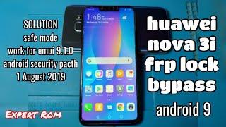 SAFE MODE SOLUTION | emui 9.1.0 Huawei Nova 3i Bypass FRP Google Account Android 9