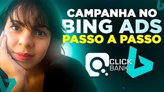 Vender na GRINGA como Afiliado - Como Anunciar no BING ADS [Campanha Passo a Passo - 2022]