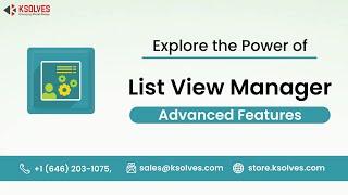 Ksolves Showcase the Importance of List View Manager - An Ultimate Solution For Business