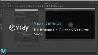 VRay Render Settings | Beginner's Guide To Vray For Maya