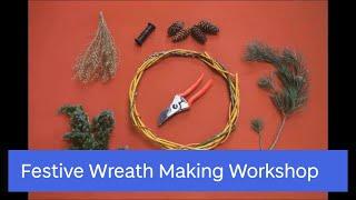 Festive Wreath Making Workshop - University of Dundee Botanic Garden