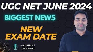 BIGGEST NEWS :- UGC NET NEW EXAM DATE 2024 || UGC NET 2024 EXAM DATE