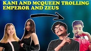 @KANI GAMING, @HYDRA ZEUS AND  @MCQUEENLIVE TROLLING @EMPEROR PLAYS