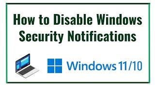 How to Disable Windows Security Notifications In Windows 11