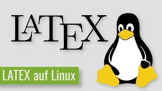 LATEX auf Linux installieren und benutzen - Tutorial [Ubuntu/LinuxMint]