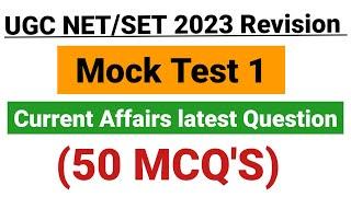 Ugc Net 2023 : UGC NET Paper 1 Mock Test 2023 | Current Affairs Most Important & Expected Question