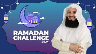Are you ready for this Ramadan Challenge 2024 - Mufti Menk