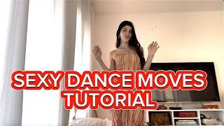 How to Do Sexy Dance Moves: EASY Tutorial