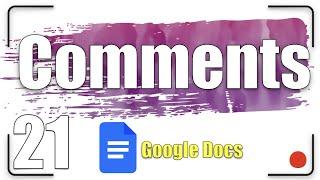 Comments | Google Docs Tutorial 21