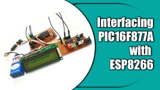 How to Interface PIC16F877A Microcontroller with ESP8266