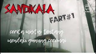 kisah mistis pendaki gunung ceremai # mt ceremai