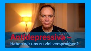 Antidepressiva: Haben wir euch zu viel versprochen?