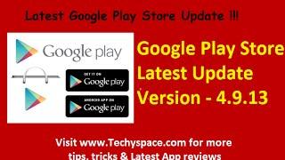 Get Latest Android Play Store Update : Version - 4.9.13