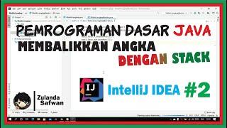 Praktik Java dengan Stack Untuk Membalikkan Angka Menggunakan IntelliJ IDEA (2/2)