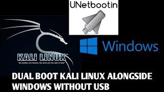 HOW TO DUAL BOOT WINDOWS WITH KALI LINUX OR ANY OTHER LINUX OS WITHOUT USB USING UNETBOOTIN SOFTWARE