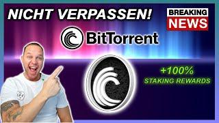 NICHT VERPASSEN! BitTorrent NEWS | BTTC Staking mit 100% APY