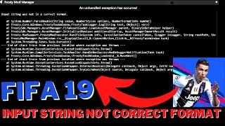 How To Fix fifa 19 Input String Not In A Correct Format(FROSTY MOD MANAGER)