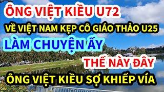 ÔNG VIỆT KIỀU, U72 VỀ VIỆT NAM KẸP EM GÁI TRẺ, LÀM CHUYỆN ẤY KINH KHỦNG THẾ NÀY ĐÂY