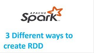 Spark Tutorial : Different ways to create RDD with examples?