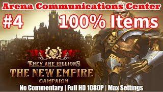 They Are Billions -  #4 | Alpha Communications Center | 100% Items | The New Empire Campaign