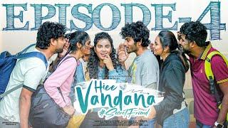 Hiee Vandana | Episode - 4 | Vandana Official | Mohit Pedada | Telugu Web Series | Infinitum Media