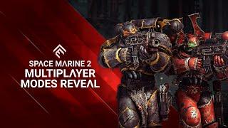 Warhammer 40,000: Space Marine 2 - Multiplayer Modes Reveal Trailer