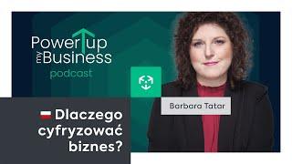 [PL] Barbara Tatar o transformacji cyfrowej biznesów B2B | Power-up my business #1