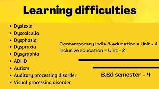 Learning difficulties | B.Ed semester - 4 | Contemporary India & education , Inclusive education